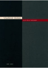 kniha Les bez stromů (výbor z veršů psaných v letech 1949-1955), BB/art 2002