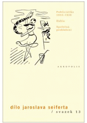 kniha Publicistika (1933–1938) Dubia ; Společná prohlášení, Akropolis 2011
