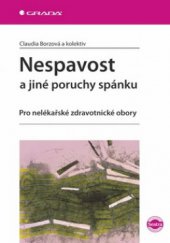 kniha Nespavost a jiné poruchy spánku pro nelékařské zdravotnické obory, Grada 2009