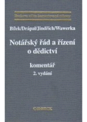 kniha Notářský řád a řízení o dědictví komentář, C. H. Beck 2001