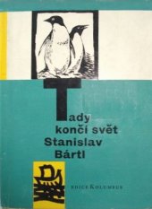 kniha Tady končí svět, Mladá fronta 1961