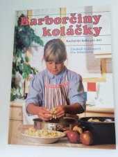 kniha Barborčiny koláčky Kuchařská kniha pro děti, Východoslovenské vydavatel'stvo 1992