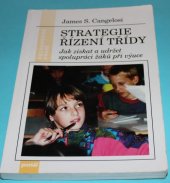 kniha Strategie řízení třídy jak získat a udržet spolupráci žáků při výuce, Portál 1994