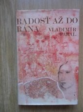 kniha Radosť až do rána (O škrečkoch a ľuďoch), Slovenský spisovateľ 1977