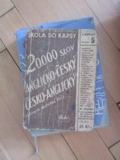 kniha Slovník mluvené řeči anglicko-český, česko-anglický = A pocket dictionary of the English and Czech languages with full pronunciation : Anglicky v praxi: Nejužívanějších 20.000 slov, Josef Hokr 1946