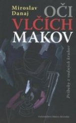 kniha Oči vlčích makov, Matica slovenská 2016