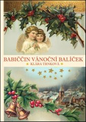 kniha Babiččin vánoční balíček, Studio Trnka 2012