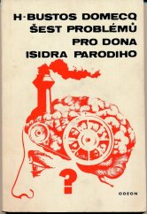 kniha Šest problémů pro dona Isidra Parodiho, Odeon 1968