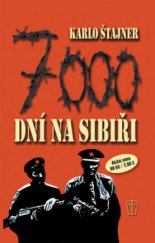 kniha 7000 dní na Sibiři, Naše vojsko 2011