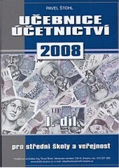 kniha Učebnice účetnictví pro střední školy a pro veřejnost podle právního stavu k 1.1.2008, Pavel Štohl 2008