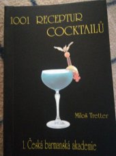 kniha 1001 receptur cocktailů, M. Tretter 2003