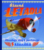 kniha Úžasná letadla, Slovart 2010