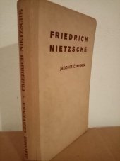 kniha Friedrich Nietzsche studie o jeho imoralismu a jeho předzvěstech v řecké filosofii, Česká grafická Unie 1942