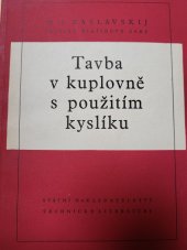 kniha Tavba v kuplovně s použitím kyslíku Určeno inženýrům a technikům, SNTL 1953