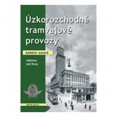 kniha Úzkorozchodné tramvajové provozy  Jablonec nad Nisou, Corona 2014