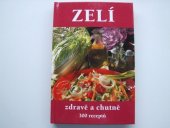 kniha Zelí zdravě a chutně 300 receptů, František Beníšek 2006