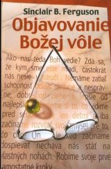 kniha Objavovanie Božej vôle, Návrat domů 2001
