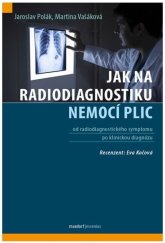 kniha Jak na radiodiagnostiku nemocí plic od radiodiagnostického symptomu po klinickou diagnózu, Maxdorf 2020