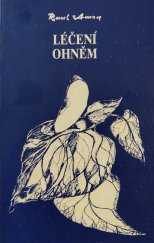 kniha Léčení ohněm praktická příručka pro léčení podle systému Učení Ohně, Raul Amon Europe 1992