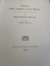 kniha Tales the moon can tell  Příběhy, které vyprávěl měsíc, Berlingske Forlag Copenhagen 1955