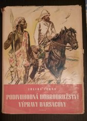 kniha Podivuhodná dobrodružství výpravy Barsacovy, Práce 1951