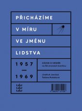 kniha Přicházíme v míru ve jménu lidstva, Klímová Nikola - Take Take Take  2015