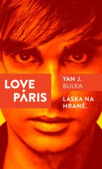 kniha Love Paris Láska na hraně, The Concept Of Art 2014