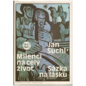 kniha Milenci na celý život Sázka na lásku, Československý spisovatel 1988