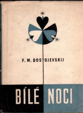 kniha Bílé noci sentimentální román : ze vzpomínek snílka, Svět sovětů 1958