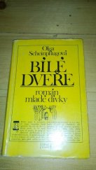 kniha Bílé dveře Román mladé dívky, Mladá fronta 1968