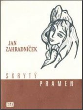 kniha Skrytý pramen výbor z veršů, Blok 1997
