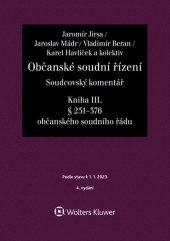 kniha Občanské soudní řízení Soudcovský komentář Kniha III., Wolters Kluwer 2023