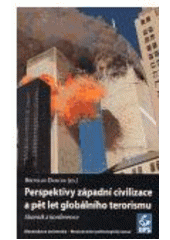 kniha Perspektivy západní civilizace a pět let globálního terorismu sborník z konference, Masarykova univerzita, Mezinárodní politologický ústav 2006