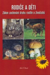 kniha Rodiče a děti zákon zachování druhu rostlin a živočichů, Tigris 2004