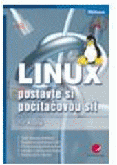 kniha Linux postavte si počítačovou síť, Grada 2008