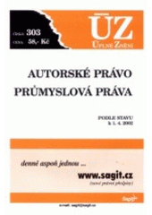 kniha Autorské právo Průmyslová práva : podle stavu k 1.4.2002, Sagit 