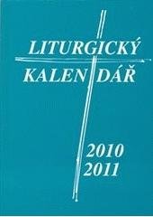kniha Liturgický kalendář 2010/2011 pro české a moravské diecéze, Katolický týdeník 2010