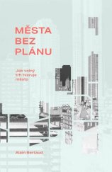 kniha Města bez plánu Jak volný trh tvaruje městto, Institut Liberálních studií 2025