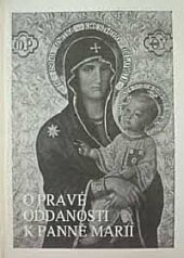 kniha O pravé oddanosti k Panně Marii, Matice Cyrillo-Methodějská 1992