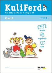 kniha Čtení I. PS 3 pro SPU na 1. stupni ZŠ Pro žáky s SPU, Raabe 2013