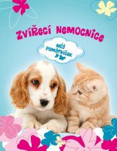 kniha Zvířecí nemocnice - Můj památníček, Mladá fronta 2017