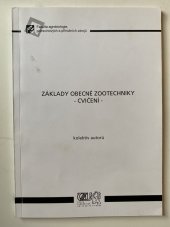 kniha Základy obecné zootechniky cvičení, Česká zemědělská univerzita 2011