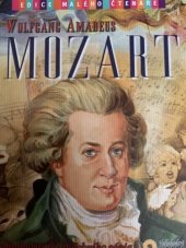 kniha Wolfgang Amadeus Mozart Minibiografie hudebniho genia, Sun 2013
