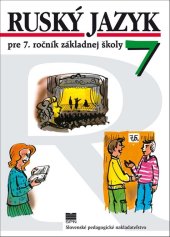 kniha Ruský jazyk pre 7. ročník základnej školy, Slovenské pedagogické nakladateľstvo 2019