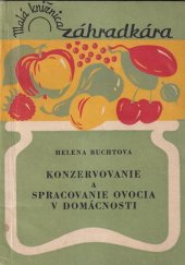 kniha Konzervovanie a spracovanie ovocia v domácnosti, SVPL 1959