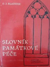 kniha Slovník památkové péče terminologie, morfologie, organizace, Sportovní a turistické nakladatelství 1962