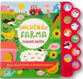 kniha Hlučná farma Zvuková knižka, Svojtka 2023