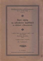 kniha Staré nápisy na náhrobních kapličkách na hřbitově v Albrechticích, F. Podhajský a spol. 