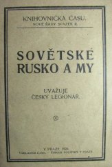kniha Sovětské Rusko a my Uvažuje český legionář, Čas 1920