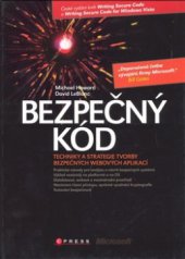 kniha Bezpečný kód [techniky a strategie tvorby bezpečných webových aplikací], CPress 2008